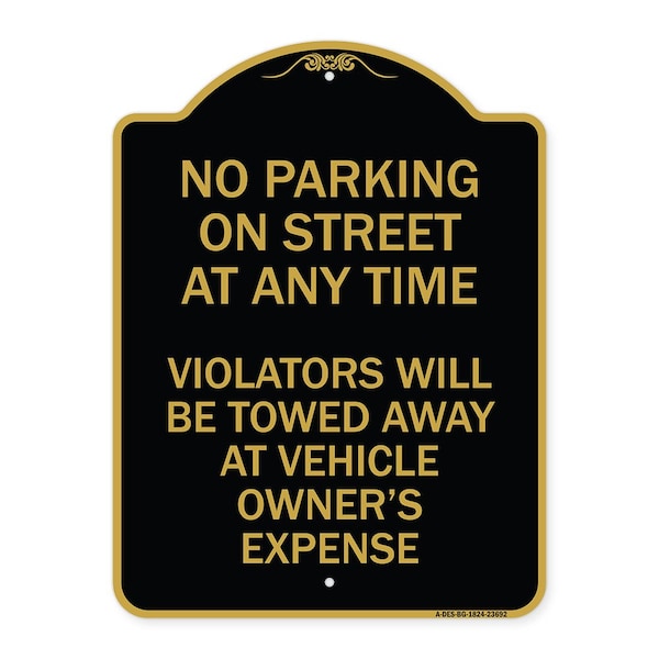 No Parking on Street at Anytime Violators Will Be Towed at Owner Expense, A-DES-BG-1824-23692